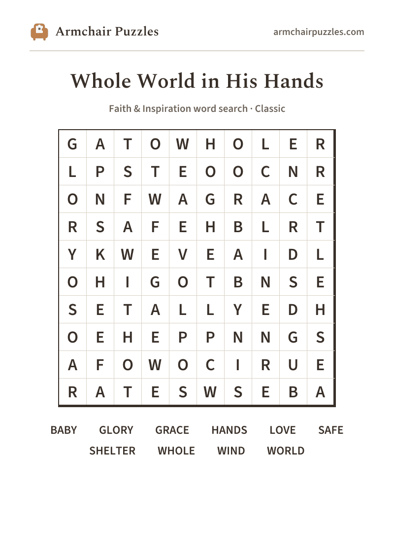 The printable Whole World in His Hands word search sheet: large-print Classic grid with its word list