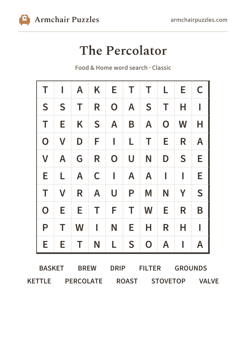 The printable The Percolator word search sheet: large-print Classic grid with its word list
