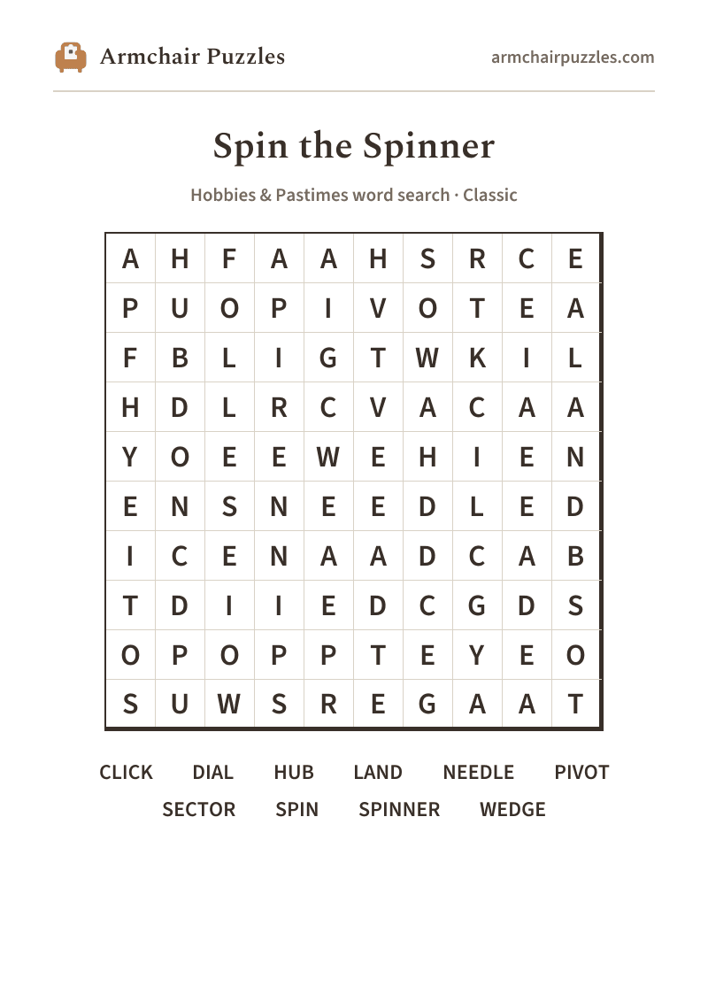 The printable Spin the Spinner word search sheet: large-print Classic grid with its word list