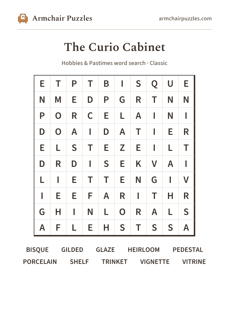 The printable The Curio Cabinet word search sheet: large-print Classic grid with its word list