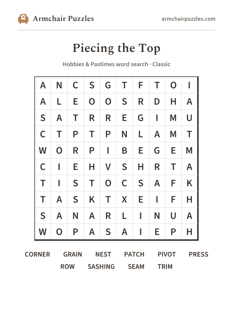The printable Piecing the Top word search sheet in large print