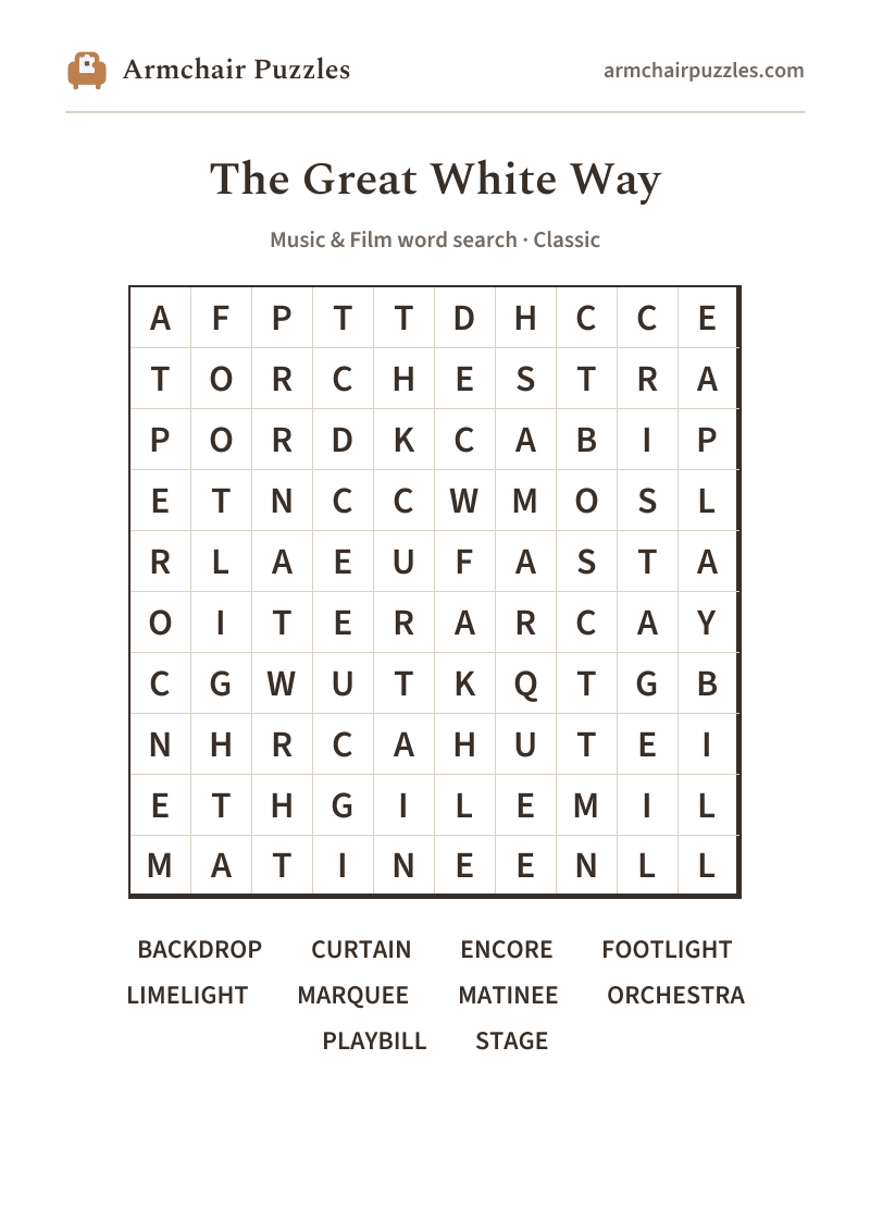 The printable The Great White Way word search sheet: large-print Classic grid with its word list