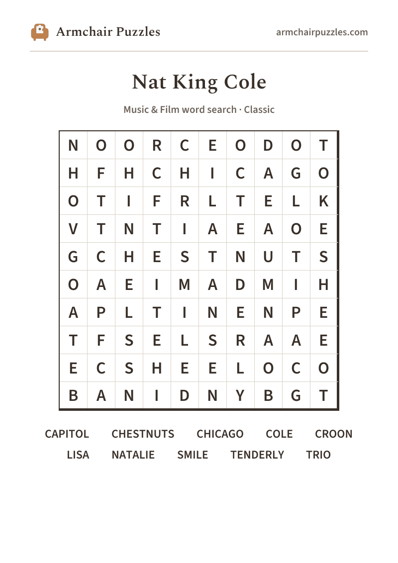 The printable Nat King Cole word search sheet: large-print Classic grid with its word list