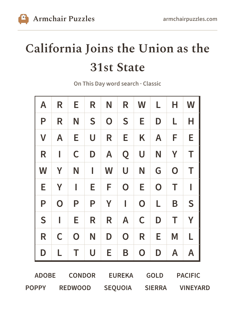 The printable California Joins the Union as the 31st State word search sheet