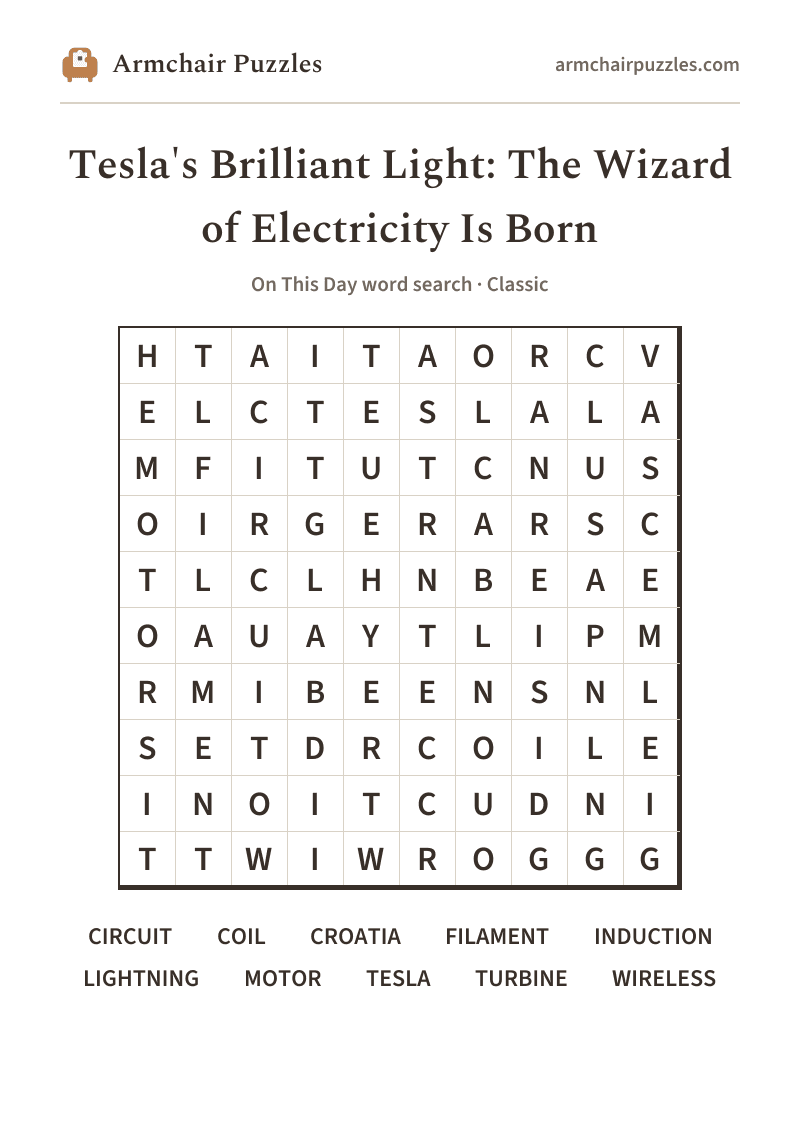 The printable Tesla's Brilliant Light: The Wizard of Electricity Is Born word search sheet