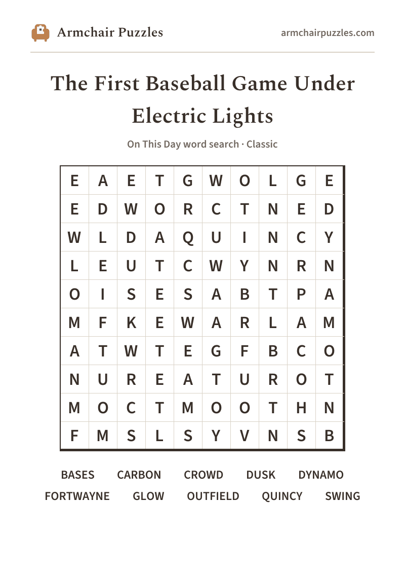 The printable The First Baseball Game Under Electric Lights word search sheet