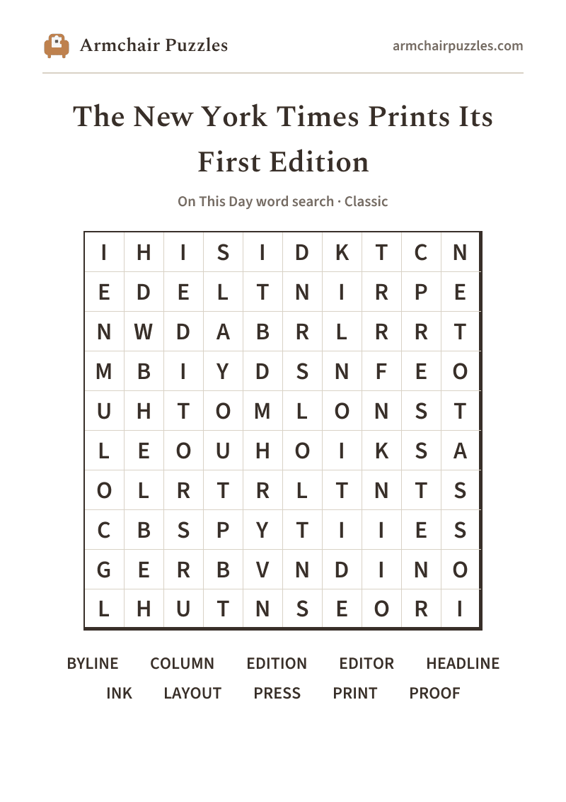 The printable The New York Times Prints Its First Edition word search sheet: large-print Classic grid with its word list