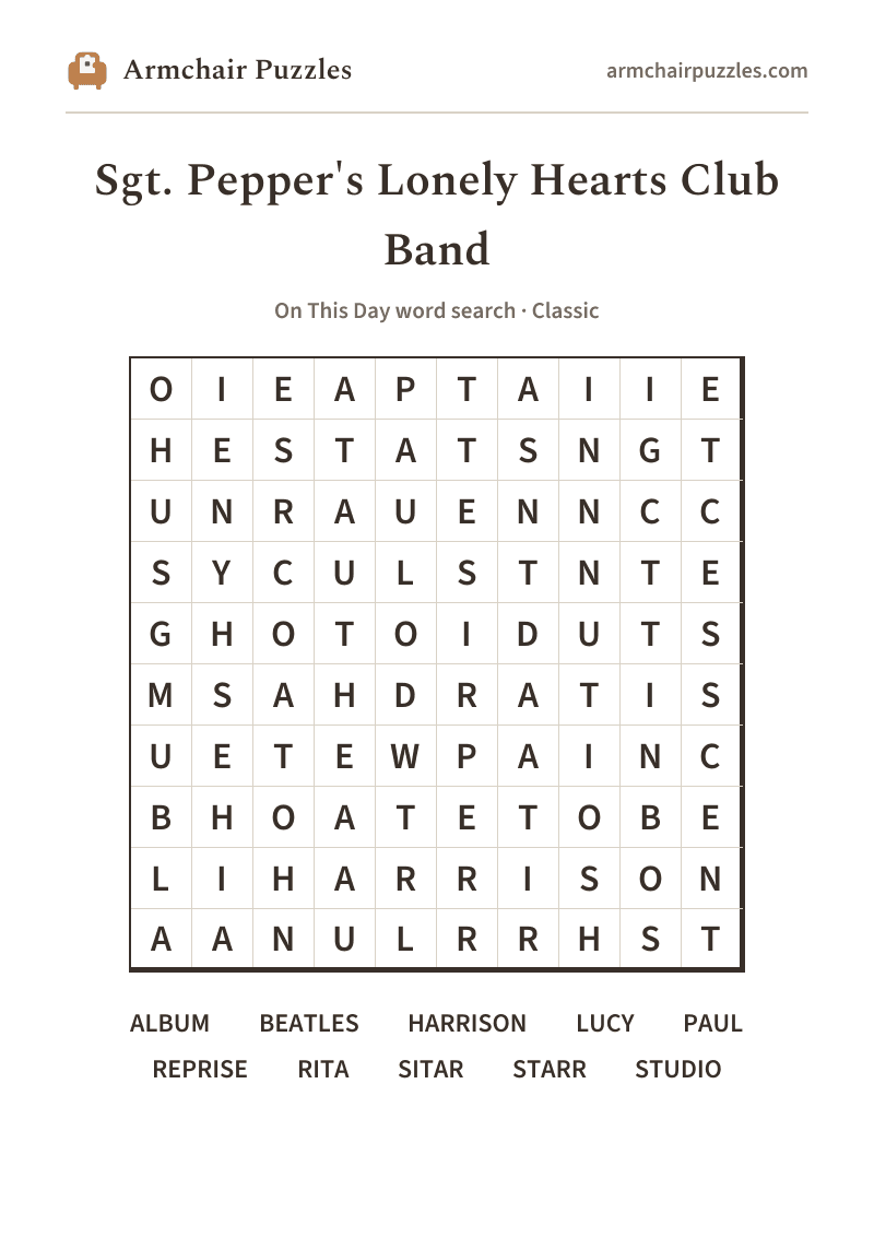 The printable Sgt. Pepper's Lonely Hearts Club Band word search sheet: large-print Classic grid with its word list