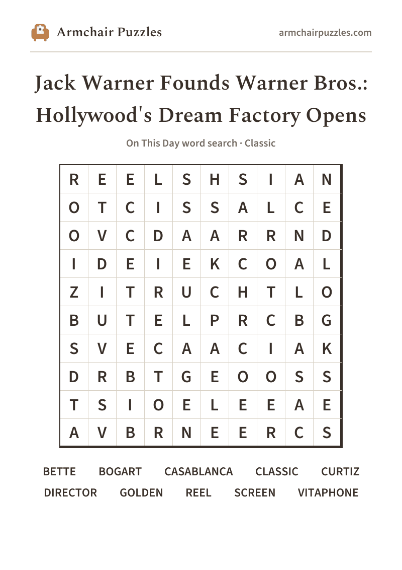 The printable Jack Warner Founds Warner Bros.: Hollywood's Dream Factory Opens word search sheet: large-print Classic grid with its word list