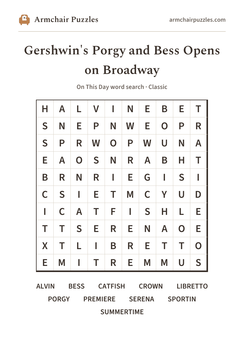 The printable Gershwin's Porgy and Bess Opens on Broadway word search sheet: large-print Classic grid with its word list