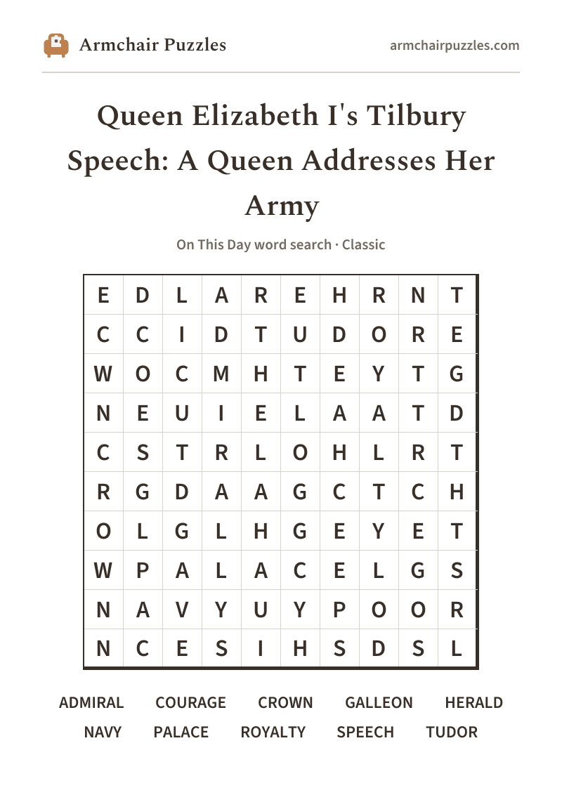 The printable Queen Elizabeth I's Tilbury Speech: A Queen Addresses Her Army word search sheet in large print