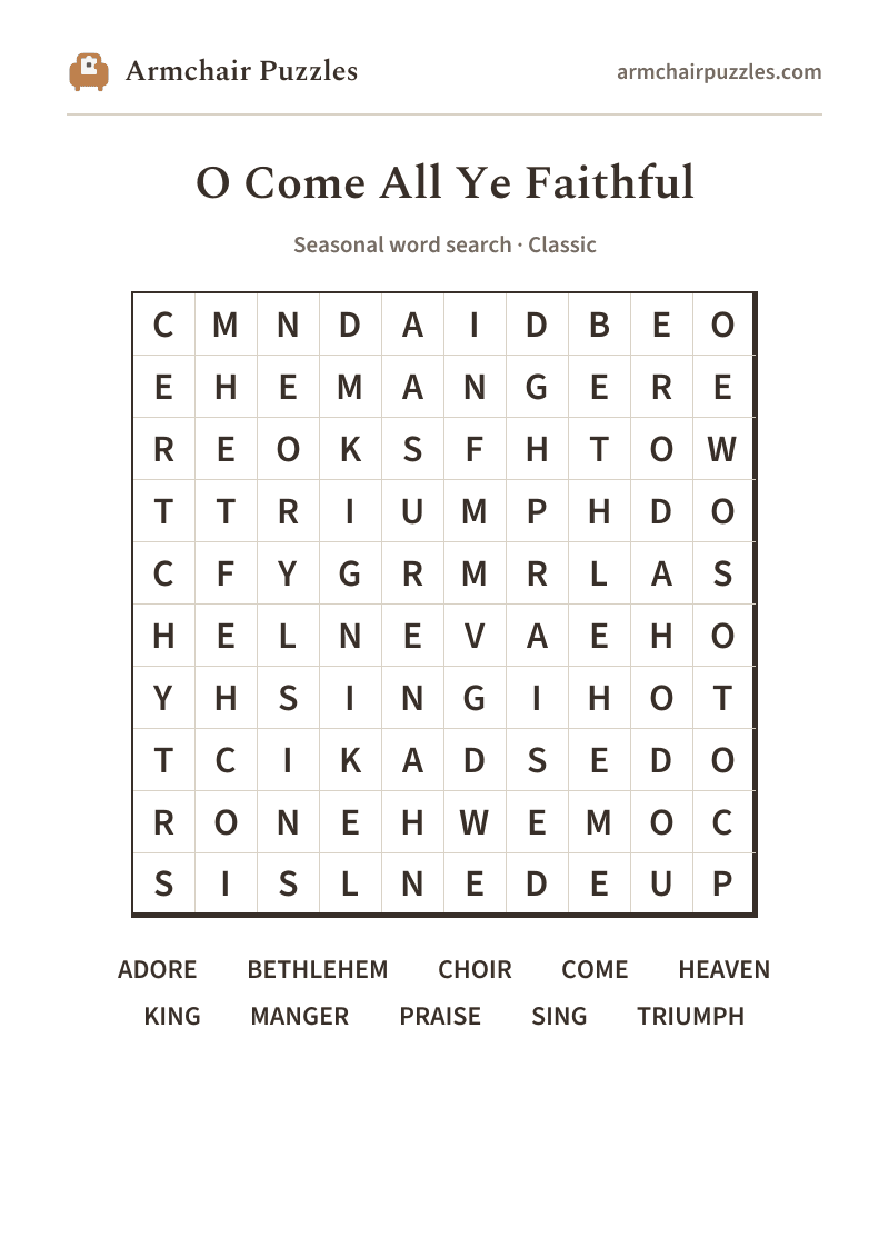 The printable O Come All Ye Faithful word search sheet: large-print Classic grid with its word list