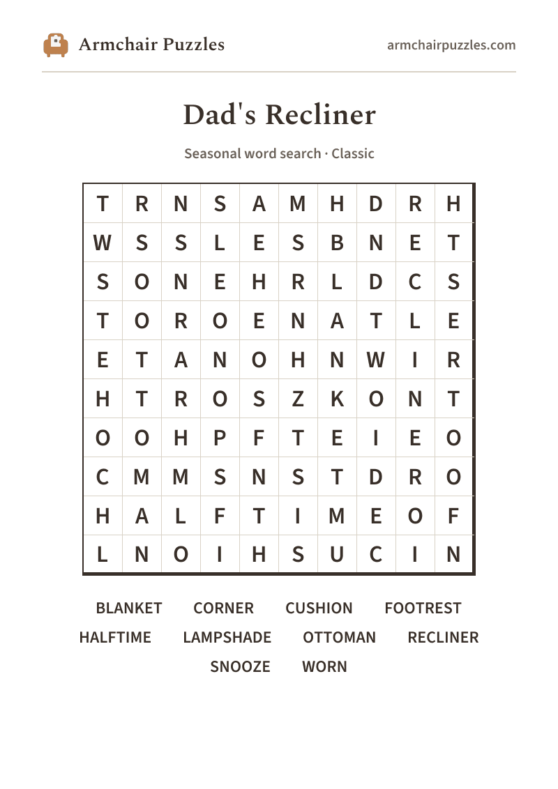 The printable Dad's Recliner word search sheet: large-print Classic grid with its word list