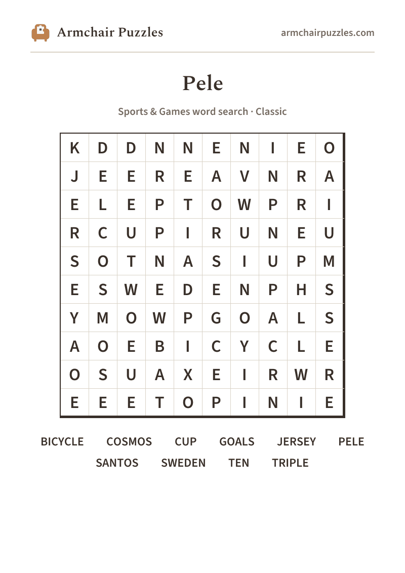 The printable Pele word search sheet: large-print Classic grid with its word list