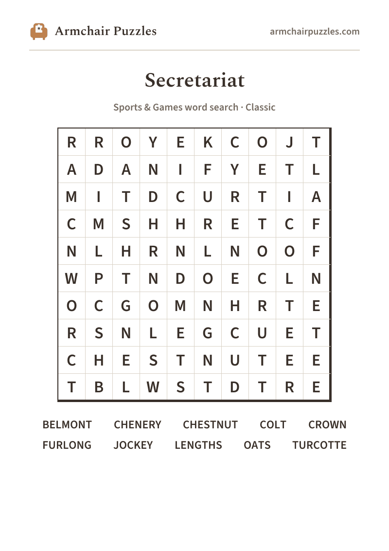 The printable Secretariat word search sheet: large-print Classic grid with its word list